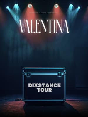 Valentina – Dixstance Tour