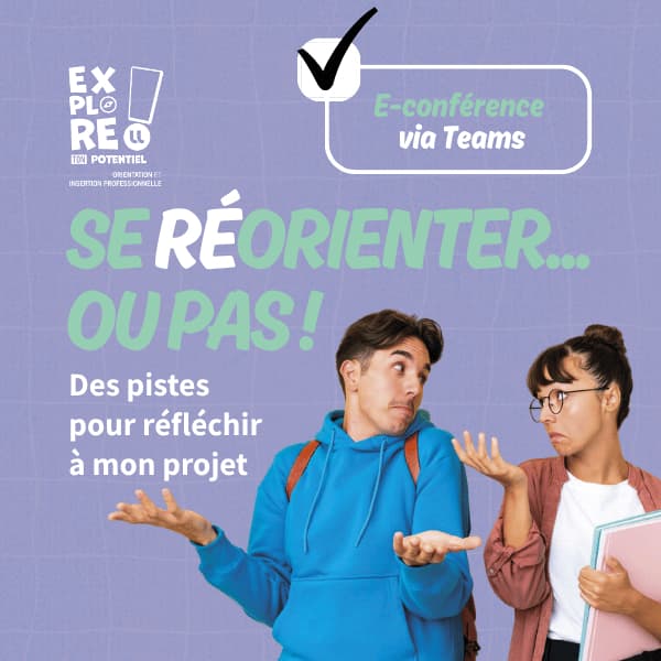 Se réorienter… ou pas ! Pistes pour réfléchir à mon projet