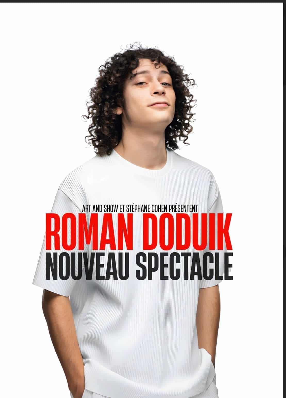 Roman Doduik – Nouveau spectacle