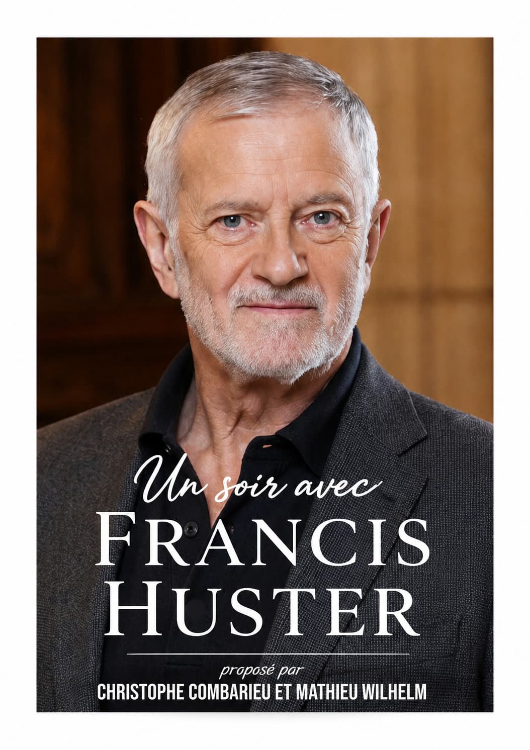 Un soir avec Françis Huster