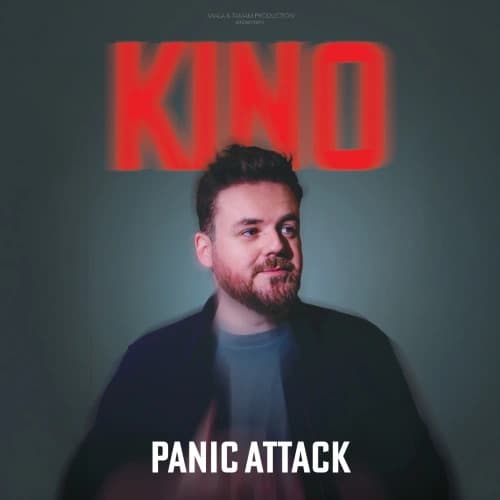Kino - « PANIC ATTACK »